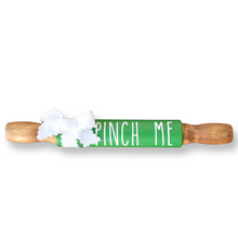 Load image into Gallery viewer, Pinch Me St. Patrick&#39;s Day Rolling Pin